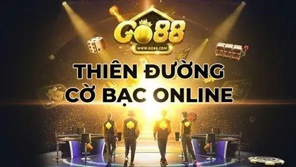 Sân chơi đa dạng Go88 thắng lớn không giới hạn