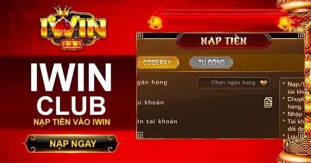 Hướng dẫn nạp tiền iwin club bằng chuyển khoản ngân hàng chi tiết