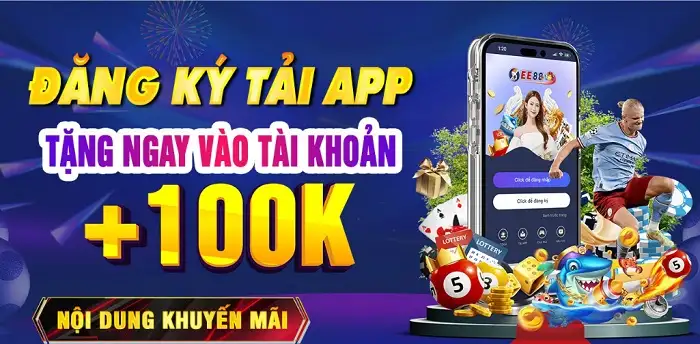 Tải app nhà cái nhận ngay 100k