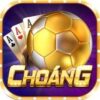 Choang.Vip – Link Tải Choáng Vip Club Android APK iOS PC