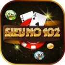 SieuNo102 Club – Tải Game Siêu Nổ Hũ 102 APK iOS PC