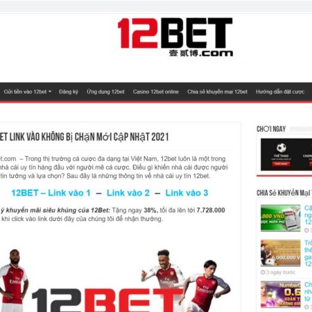 12bet.website – Địa chỉ cá cược trực tuyến uy tín, không bị chặn