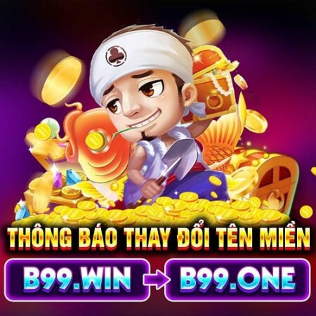 Tải Game B99 One | B99.One – Android/APK/iOS/PC/OTP