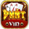 Phát Vin | Phat.Vin – Đẳng Cấp Game Bài Slot Uy Tín