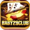 BaBy29 Club | BaBy 29 – Nạp Rút Mau Lẹ Không Giới Hạn