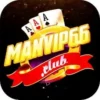 ManVip66 Club – Chơi To Thắng Lớn Rinh Quà Khủng