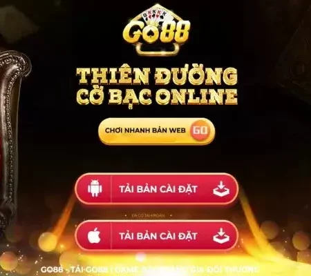 Sân chơi đa dạng Go88 thắng lớn không giới hạn